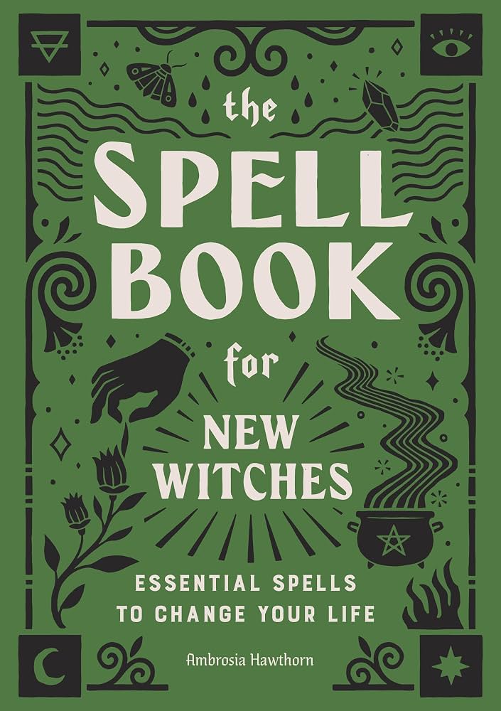 The Spell Book of New Witches
