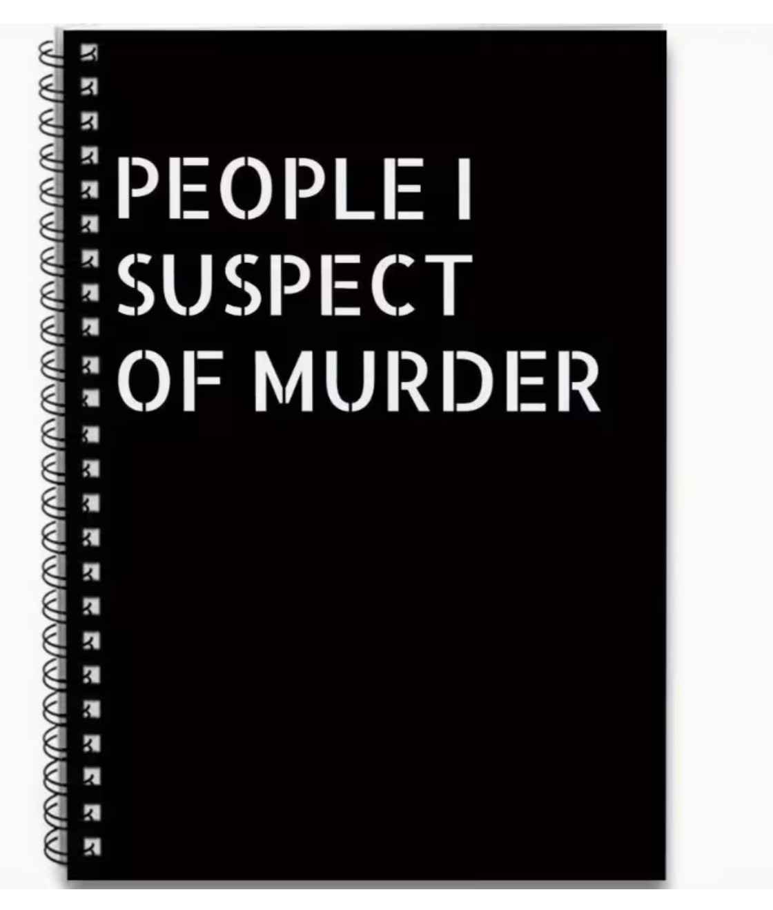 "People I Suspect" Notebook